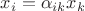 $x_i=\alpha_{ik}x_k$