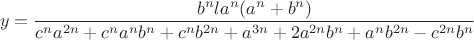 $$y = \frac{{{b^n}l{a^n}({a^n} + {b^n})}}{{{c^n}{a^{2n}} + {c^n}{a^n}{b^n} + {c^n}{b^{2n}} + {a^{3n}} + 2{a^{2n}}{b^n} + {a^n}{b^{2n}} - {c^{2n}}{b^n}}}$$