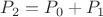 $P_2=P_0+P_1$