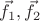 $\vec f_1, \vec f_2$