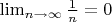 \lim_{n\to\infty}\frac{1}{n}=0