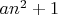 $an^2+1$
