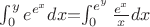 $\int_{0}^{y} e^{e^x} dx$$=$$\int_{0}^{e^y} \frac  {e^x} { x} dx