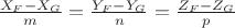 $\frac{X_F-X_G} {m}=\frac{Y_F-Y_G} {n}=\frac{Z_F-Z_G} {p} $