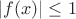 $|f(x)|\leq 1$