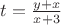 $t=\frac{y+x}{x+3}$