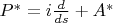$P^*=i \frac{d }{ds}+A^*$