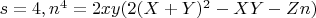 $s=4,n^4=2xy(2(X+Y)^2-XY-Zn)$