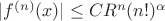 $|f^{(n)}(x)|\le CR^n (n!)^\alpha$