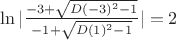 $\ln|\frac{-3+\sqrt{D(-3)^2-1}}{-1+\sqrt{D(1)^2-1}}|=2$