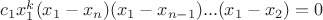 $c_1 x_1^k(x_1 - x_n)(x_1 - x_{n-1})...(x_1 - x_2) = 0$