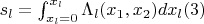 $s_l=\int_{x_l=0}^{x_l}\Lambda_l(x_1,x_2)dx_l\eqno(3)$