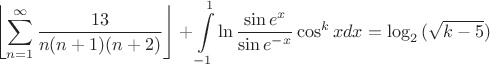 $$\left\lfloor\sum\limits_{n=1}^\infty \dfrac{13}{n(n+1)(n+2)}\right\rfloor+\int\limits^{1}_{-1}\ln\dfrac{\sin e^x}{\sin e^{-x}}\cos^{k}xdx=\log_2{(\sqrt{k-5})}$$