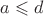 $ \[
a \leqslant d
\]$