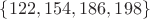 $\{122,154,186,198\}$