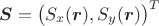 $\boldsymbol{S}=\big(S_x(\boldsymbol{r}),S_y(\boldsymbol{r})\big)^{T}$