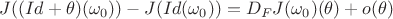 $J((Id + \theta )(\omega _0)) - J(Id(\omega _0)) = D_{F}J(\omega _0)(\theta) + o(\theta)$