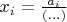$x_i  = \frac{a_i}{(...)}$