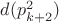 $d(p^2_{k+2})$