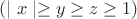 $(\mid x \mid \ge y \ge z \ge 1)$