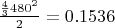 $\frac{\frac4 3 480^2}{2}=0.1536$