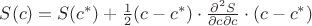 $S(c)=S(c^*)+ \frac{1}{2} (c-c^*) \cdot \frac{\partial^2 S}{\partial c \partial c} \cdot (c-c^*)$