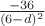 $\frac {-36}{(6-d)^2}$