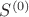 $S^{(0)}$ $S^{(0)}$