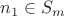 $n_1 \in S_m$
