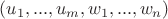 $(u_1,...,u_m, w_1,..., w_n)$