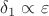 $\delta_1\propto\varepsilon$