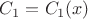 $C_1=C_1(x)$ $C_1=C_1(x)$
