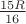 $\frac{15R}{16}$