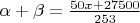 $\alpha + \beta =\frac{50x+27500}{253}$
