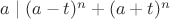 $a \mid (a-t)^n+(a+t)^n$