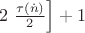 $2\left \frac{\tau(\dot n)}{2}\right]+1$