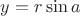 $y= r \sin a$