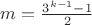 $m=\frac{3^{k-1}-1}{2}$