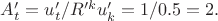 $A'_t=u'_t/R'^ku'_k=1/0.5=2.$