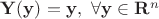 $\mathbf{Y}(\mathbf{y}) = \mathbf{y}, ~ \forall \mathbf{y} \in \mathbf{R}^n$