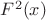 $F^2(x)