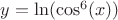 $y=\ln(\cos^6(x))$