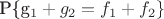 P\{g_1+g_2 = f_1+f_2\}