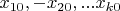 $x_{10}, -x_{20},...x_{k0}$