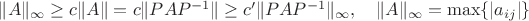 $\|A\|_\infty\ge c\|A\|=c\|PAP^{-1}\|\ge c'\|PAP^{-1}\|_\infty,\quad \|A\|_\infty=\max\{|a_{ij}|\}$