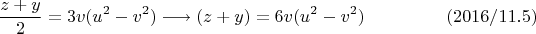 $$\dfrac {z+y} 2 = 3v(u^2-v^2) \longrightarrow (z+y)= 6v(u^2-v^2) \eqno (2016/11.5)$$