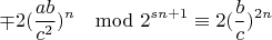 $$\mp 2(\frac{ab}{c^2})^n\mod 2^{sn+1}\equiv 2(\frac{b}{c})^{2n} $$