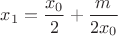 $ x_1=\dfrac{x_0}{2}+\dfrac{m}{2x_0}$