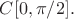 $C[0,\pi/2].$