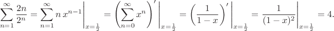 $$\sum\limits_{n=1}^{\infty}\dfrac{2n}{2^n}=\sum\limits_{n=1}^{\infty}n\,x^{n-1}\Bigg|_{x=\frac12}=\left(\sum\limits_{n=0}^{\infty}x^{n}\right)'\Bigg|_{x=\frac12}=\left(\dfrac1{1-x}\right)'\Bigg|_{x=\frac12}=\dfrac1{(1-x)^2}\Bigg|_{x=\frac12}=4.$$